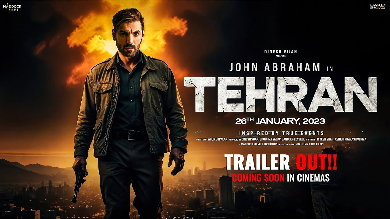 Tehran Trailer Out Now 2025 : जॉन अब्राहम की जासूसी से भरपूर थ्रिलर, दमदार एक्शन और देशभक्ति 
